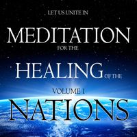 Marco Milone - Meditation for the Healing of the Nations, Vol. 1