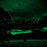 Solar Storm - Rage Foxy