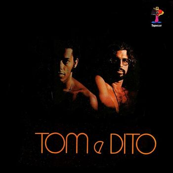 Tom & Dito - Tom e Dito