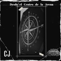 CJ - Desde el Centro de la Arena