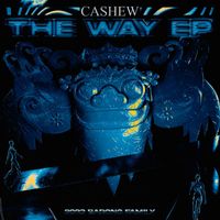 Cashew - The Way (Explicit)