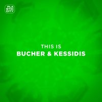 Bucher & Kessidis - This is Bucher & Kessidis