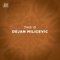 Dejan Milicevic - This is Dejan Milicevic