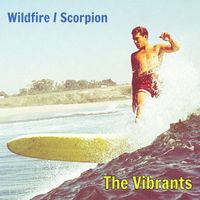 The Vibrants - Wildfire / Scorpion