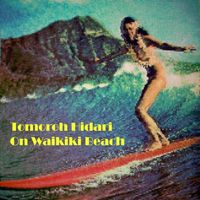 Tomoroh Hidari - On Waikiki Beach