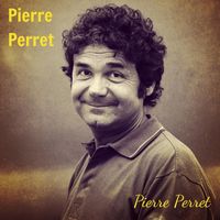 Pierre Perret - Pierre Perret (Explicit)