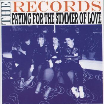 The Records - Paying For The Summer Of Love
