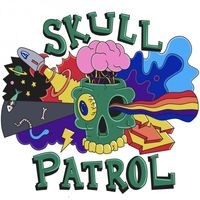 Skull Patrol - This is Skull Patrol (Explicit)