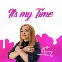 Stella Victory - It's My Time