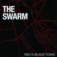 The Swarm - Red N  Black Town