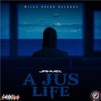 Jahvel - A Just Life (official Audio)