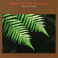 Rudy Sunde - Songs of New Zealand
