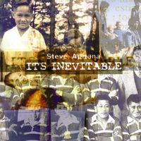 Steve Apirana - It's Inevitable