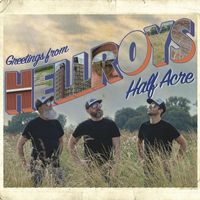 Hellroys - Hellroys Half Acre (Explicit)