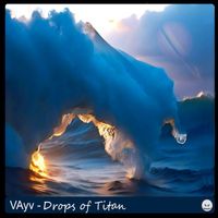 Vayv - Drops of Titan