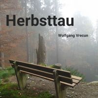 Wolfgang Vrecun - Herbsttau