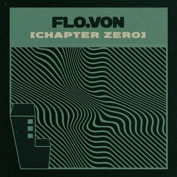 Flo.Von - Chapter Zero