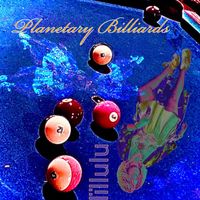 LiLLuLu - Planetary Billiards (Explicit)