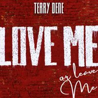 Terry Dene - Terry Dene - Love Me or Leave Me (Vintage Charm)