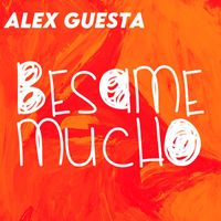 Alex Guesta - Besame Mucho