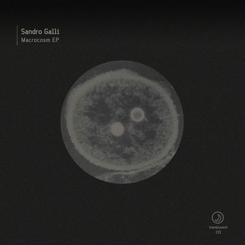 Sandro Galli - Macrocosm EP