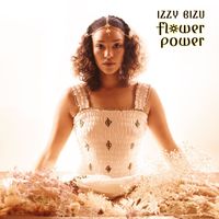 Izzy Bizu - Flower Power (Explicit)