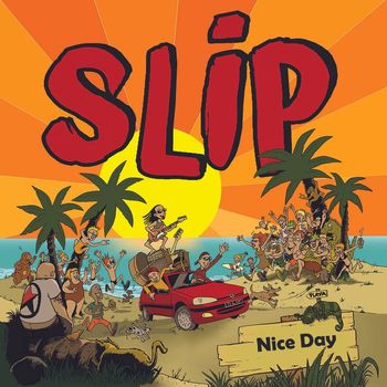 Slip - Nice Day