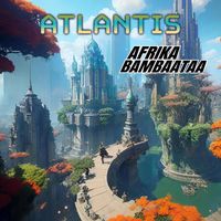 Afrika Bambaataa - Atlantis