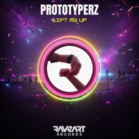 Prototyperz - Lift My Up (Original Mix)