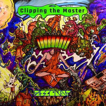 Fuzzonaut - Clipping The Master