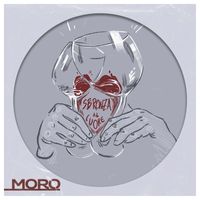 Moro - Sbronza al cuore (Explicit)