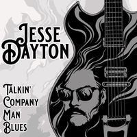 Jesse Dayton - Talkin' Company Man Blues