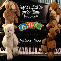 Jon Sarta - Piano Lullabies for Bedtime, Vol. 4