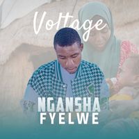 Voltage - Ngasha Fyelwe