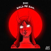 Riot - Sold My Soul