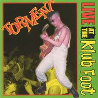 Torment - Torment : Live At The Klub Foot (Explicit)