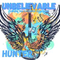 Hunter - Unbelievable