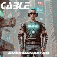 Cable - American Satan