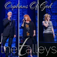 The Talleys - Orphans of God (Live)