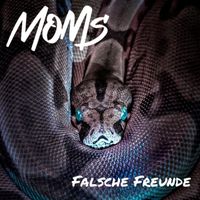 Moms - Falsche Freunde (Explicit)