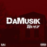 DaMusik - Turn Me Up