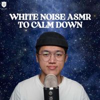 Dong ASMR - White Noise ASMR To Calm Down