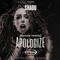 Shadu - Apologize (Ryuza Remix)