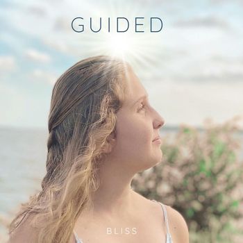 Bliss - Guided