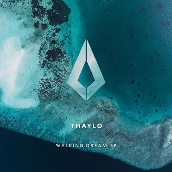 Thaylo - Walking Dream