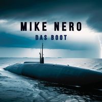Mike Nero - Das Boot