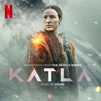 Högni - Katla (Soundtrack from the Netflix Series)