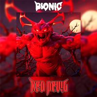 Bionic - RED DEV!L (Explicit)