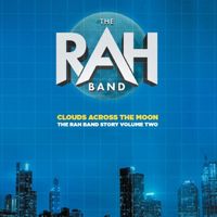 The Rah Band - Clouds Across the Moon (The Rah Band Story Volume Two)