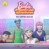 Barbie - Folge 25: Der Camping-Ausflug (Das Original-Hörspiel zur TV-Serie)